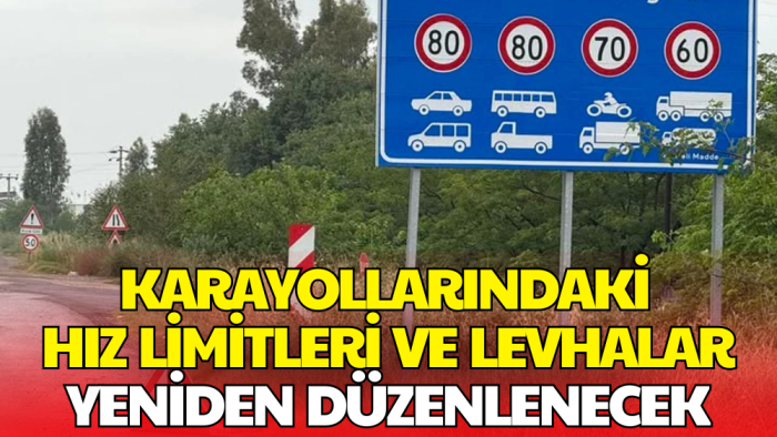 Trafikte Yeni Dönem: Hız Limitleri ve Levhalar Baştan Düzenleniyor